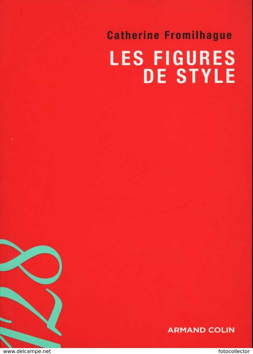 Les Figures De Style Par Fromilhague (ISBN 9782200352363) - Über 18