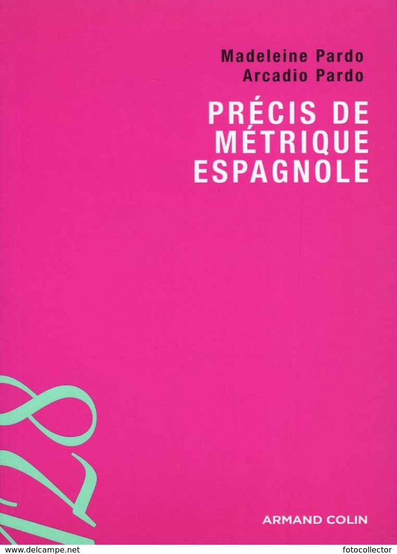 Poésie : Précis De Métrique Espagnole Par Pardo (ISBN 9782200352226) - 18 Ans Et Plus