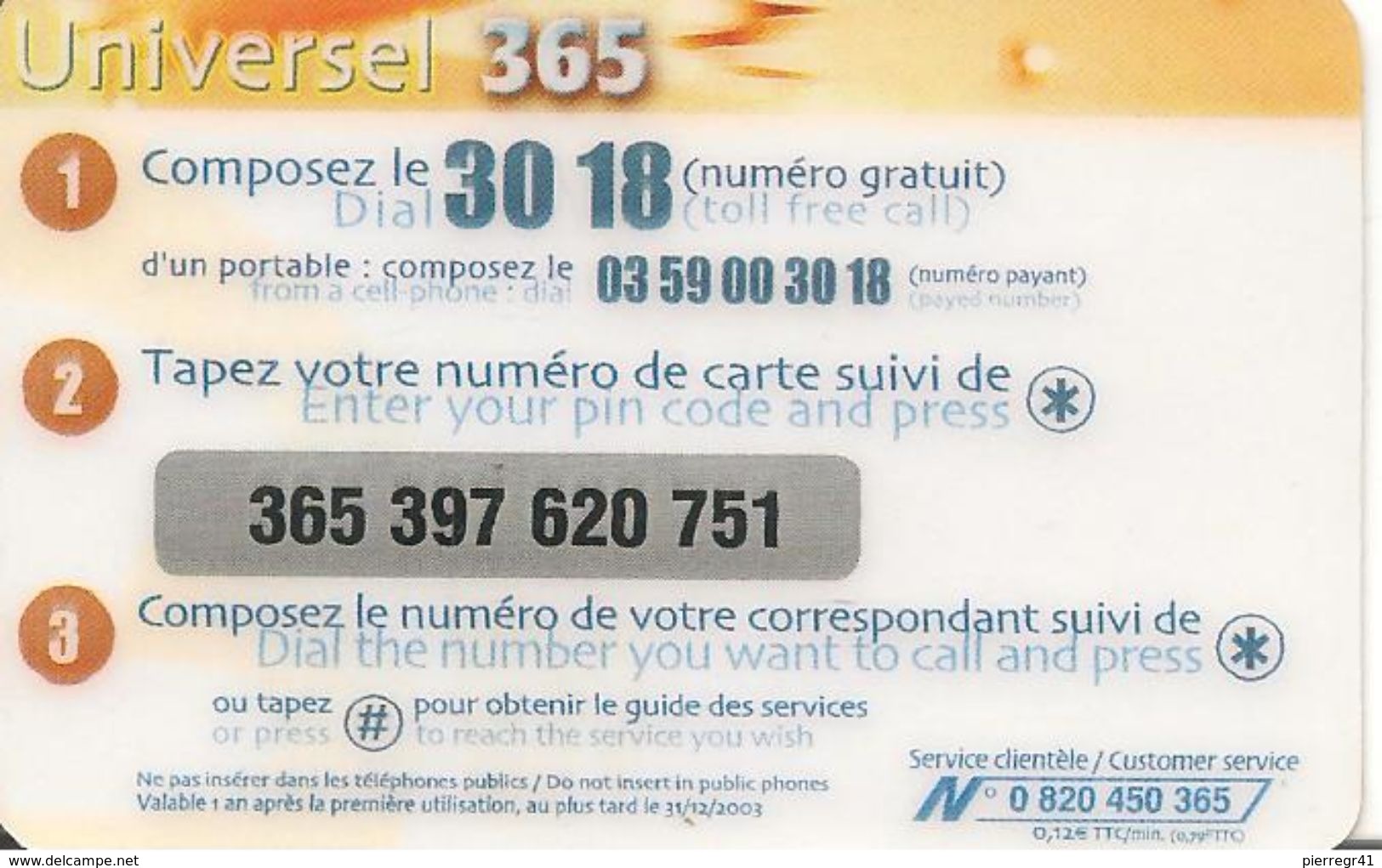 CARTEà-PREPAYEE-FRANCE-365-UNIVERSELLE -50F/7,62€--31/12/2003- TBE - Autres & Non Classés