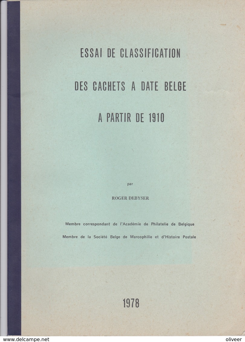 Roger DEBYSER : Essai De Classification Des Cachets à Date Belge à Partir De 1910. - Autres & Non Classés