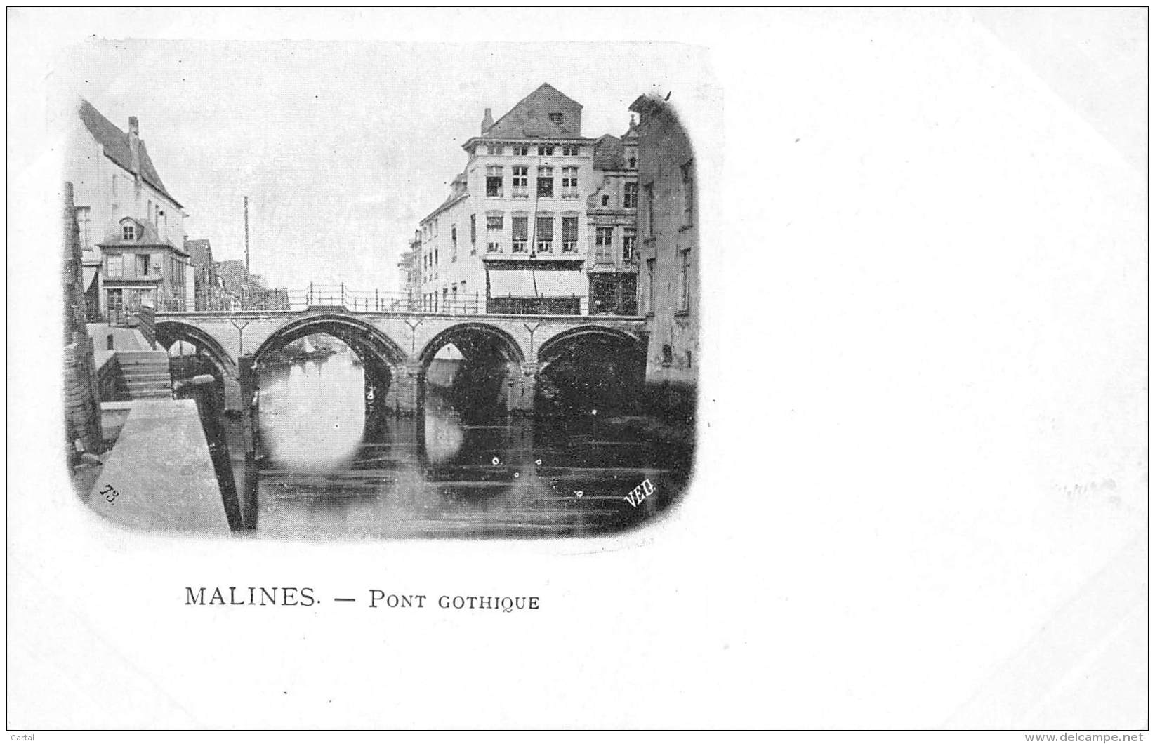 MALINES - Pont Gothique - Malines