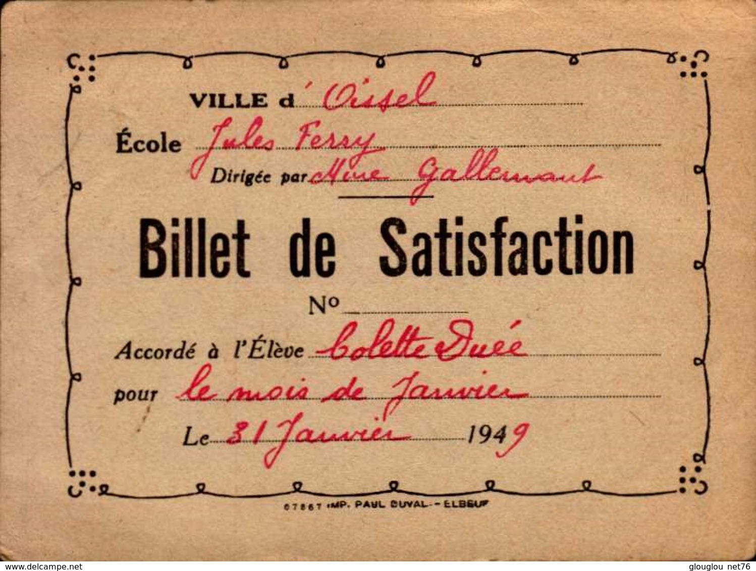 BILLET DE SATISFACTION  VILLE D'OISSEL  ECOLE JULES FERRY EN 1949  Mme COLETTE DUEE - Diplômes & Bulletins Scolaires