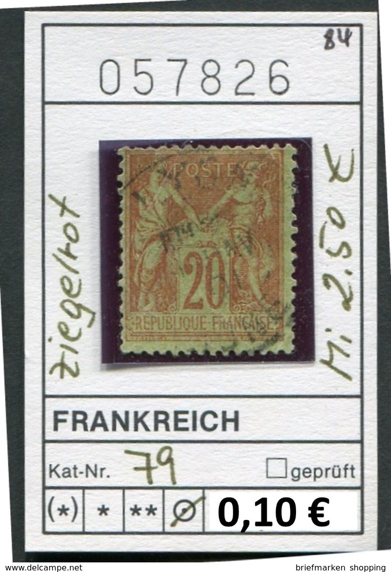 Frankreich - France - Francia -  Michel 79 Ziegelrot - Oo Oblit. Used Gebruikt - - 1876-1898 Sage (Type II)