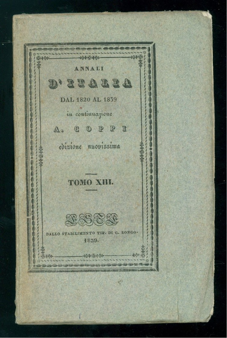 COPPI ANTONIO ANNALI D'ITALIA DAL 1750 SINO A' GIORNI NOSTRI TOMO IX LONGO 1838 - Libros Antiguos Y De Colección