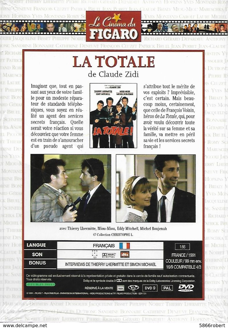 DVD NEUF LE CINEMA DU FIGARO FILM DE CLAUDE ZIDI   : LA TOTALE EDDY MITCHELL MIOU MIOU THIERRY LHERMITTE MICHEL BOUJENAH - Comedy