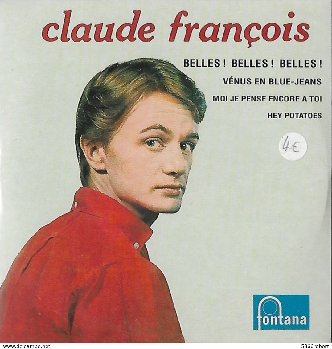 DISQUE 45 T POLYDOR DE 1962 CLAUDE FRANCOIS REEDITE EN CD COLLECTORS DE 4 TITRES DONT BELLES BELLES  BELLES - Collectors