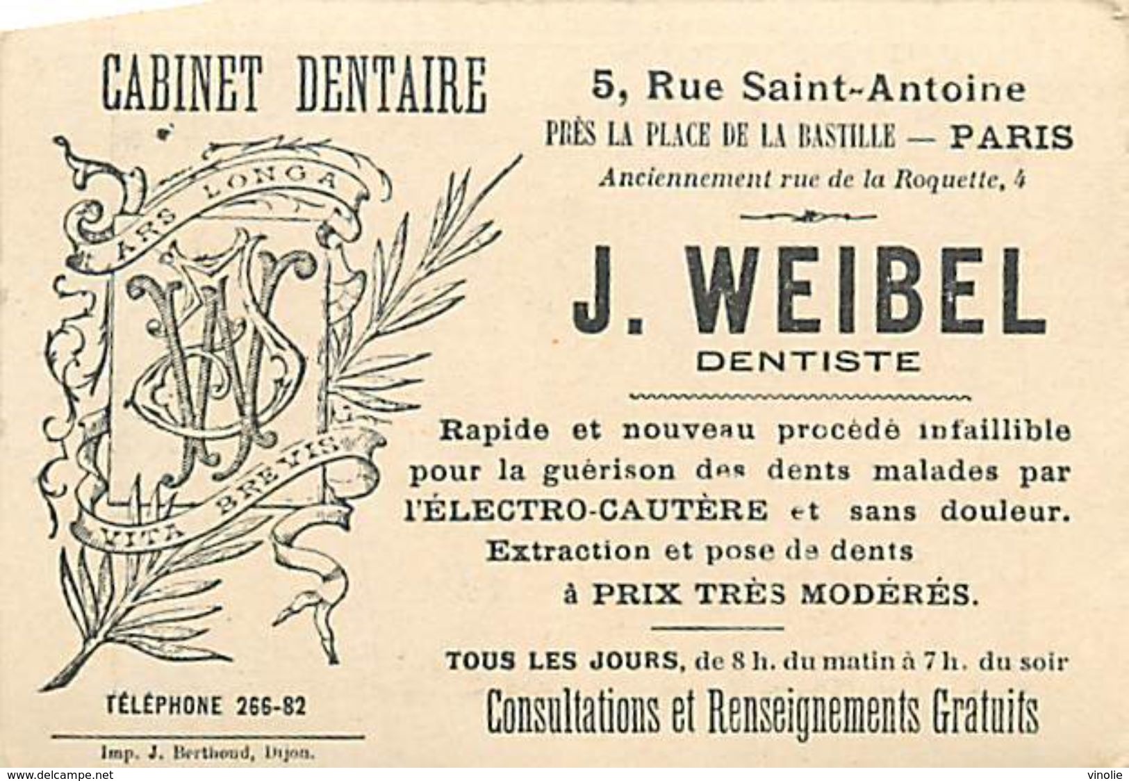 CH.18-P16-126 : CABINET DENTAIRE. RUE SAINT ANTOINE PRES LA BASTILLE PARIS. WEIBEL - Autres & Non Classés