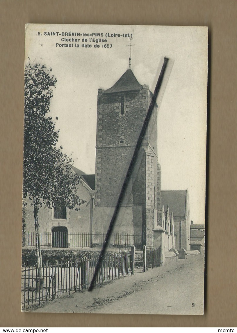 CPA Rétrécit  - Saint Brévin Les Pins (Loire-Inf.) - Clocher De L'église - Portant La Date De 1657 - Saint-Brevin-les-Pins