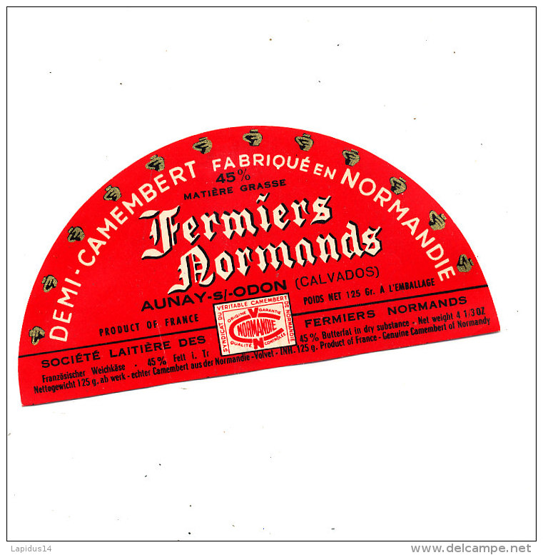 P 934- ETIQUETTE DE FROMAGE -DEMI- CAMEMBERT  FERMIERS NORMANDS AUNAY S/ ODON ((CALVADOS) - Cheese