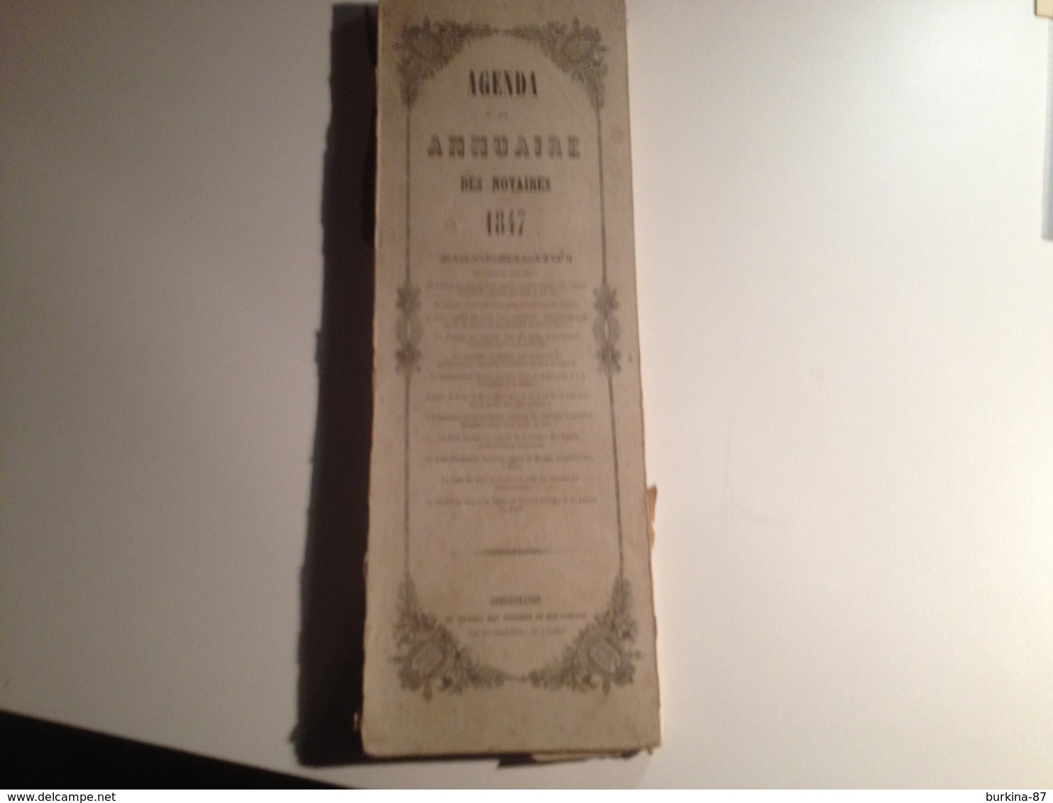 Agenda, Et ANNUAIRE Des NOTAIRES, 1847, - Big : ...-1900