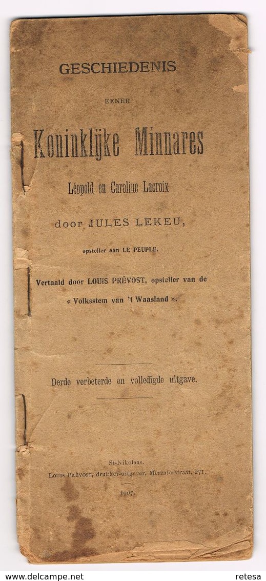 GESCHIEDENIS EENER KONINKLIJKE MINNARES LEOPOLD En CAROLINE LACROIX  1907 - 40 BLZ - Histoire