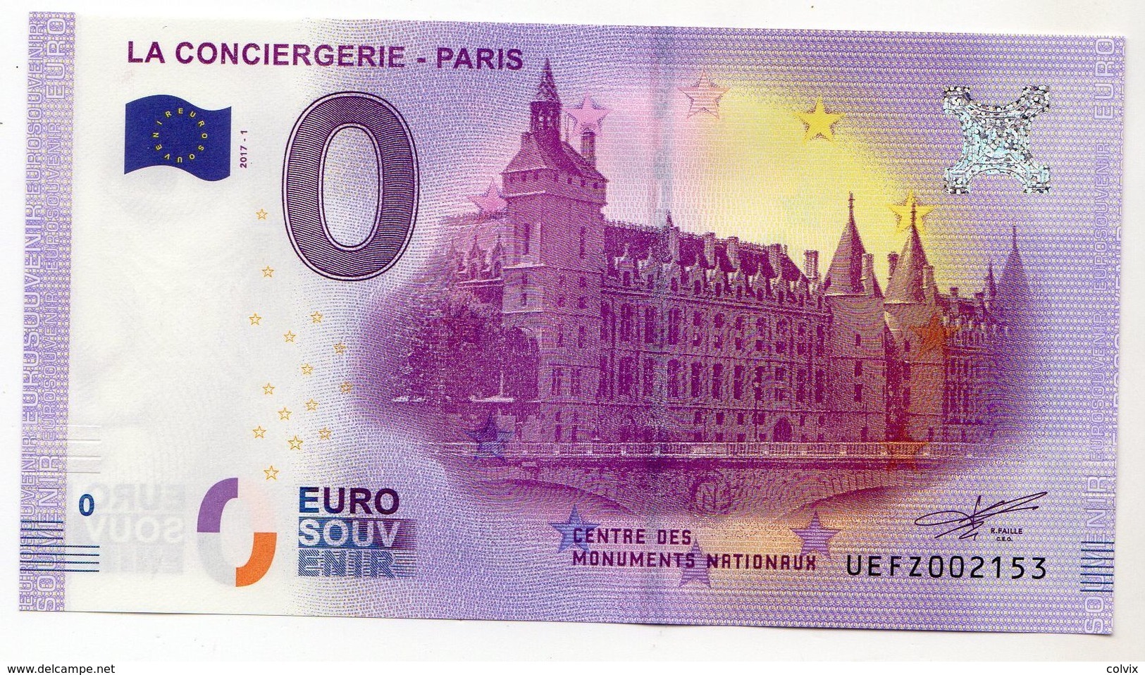 2017-1 BILLET TOURISTIQUE 0 EURO SOUVENIR N° UEFZ000908 LA CONCIERGERIE PARIS N° Inférieur à 1000 - Essais Privés / Non-officiels