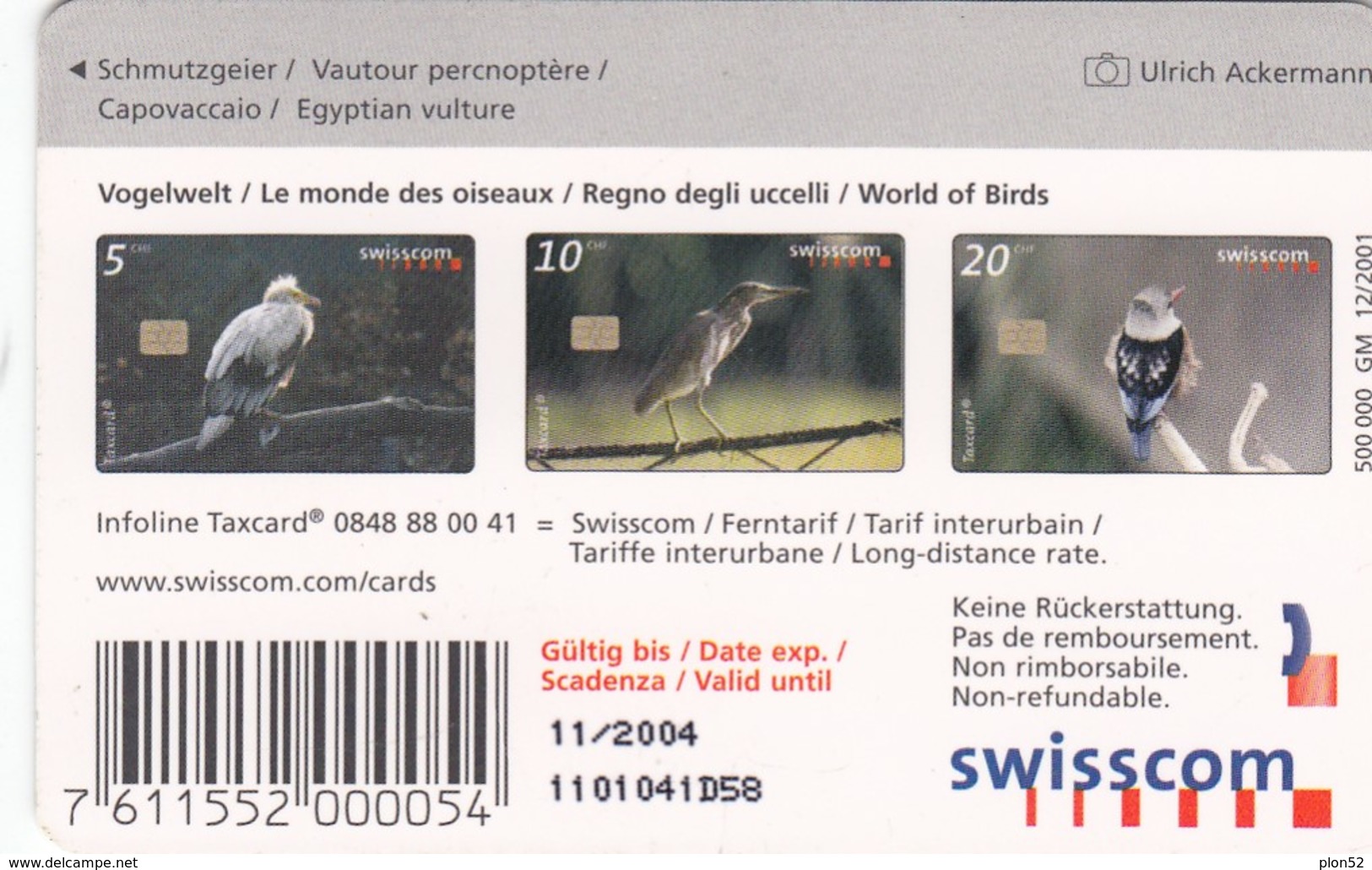 11520 - TAXCARD - REGNO DEGLI UCCELLI-CAPOVACCAIO-USATA - Suisse