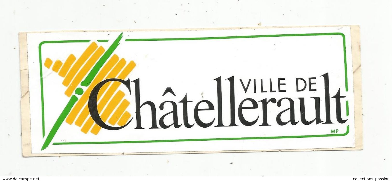 Autocollant , VILLE DE CHATELLERAULT ,Vienne - Pegatinas