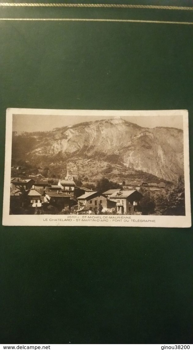 Le Chatelard-st-martin-d'arc-fort Du Télégraphe - Saint Michel De Maurienne