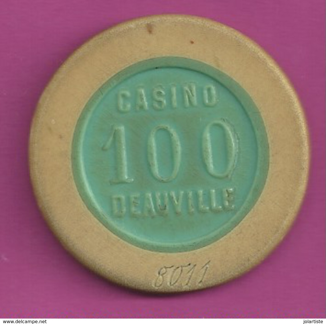 JETON DE  CASINO  DEAUVILLE (14) 100 Fr Numero 8011 Diametre 38mm Plat04 - Casino