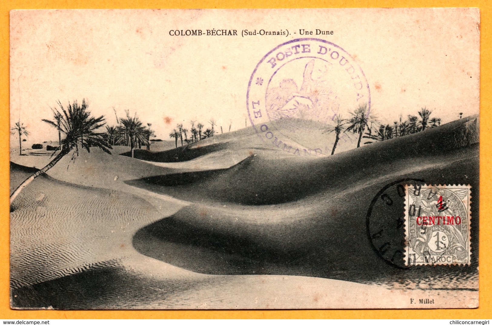 Colomb Béchar - Une Dune - Edit. F. MILLET - 1910 - Oblitérarion POSTE D'OUDJADA Le Commandant - Oran