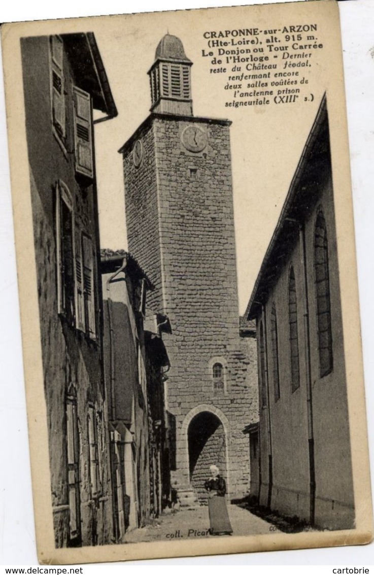 43 CRAPONNE-SUR-ARZON - Le Donjon Ou Tour Carrée De L'Horloge - Craponne Sur Arzon