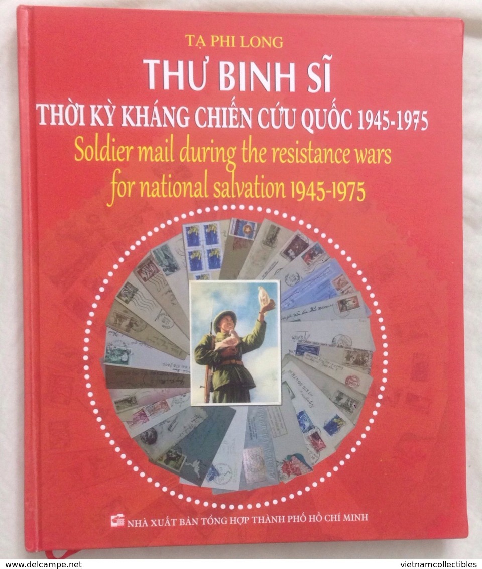 Vietnam Viet Nam Philately Book With Author's Signature : Soldier Mails Of North Vietnam (1945-1975) - Brand New - Other & Unclassified