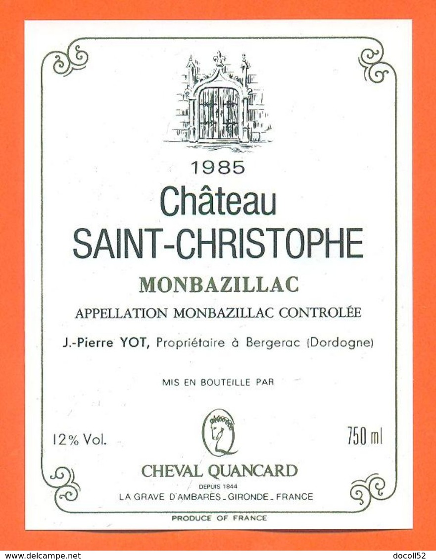 étiquette Vin De Monbazillac Chateau Saint Christophe 1985 J P  Yot à Bergerac - 75 Cl - Monbazillac