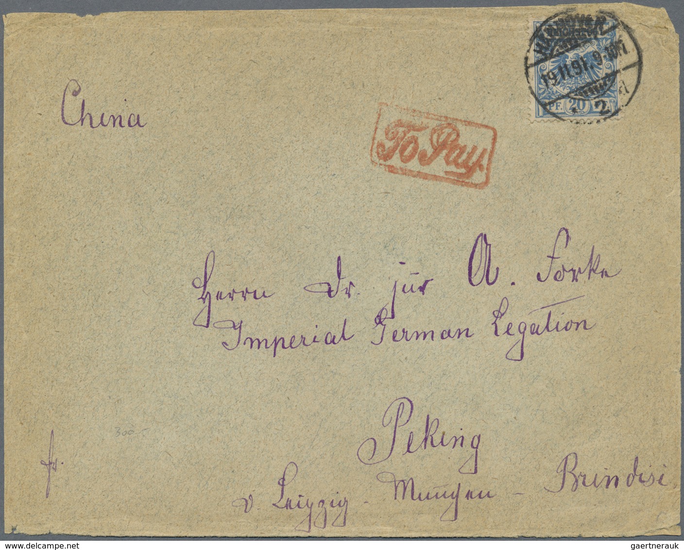 Br China: 1891, Boxed Vermilion "To Pay" On Cover To German Embassy Peking, Incoming From Germany W. 20 - Other & Unclassified