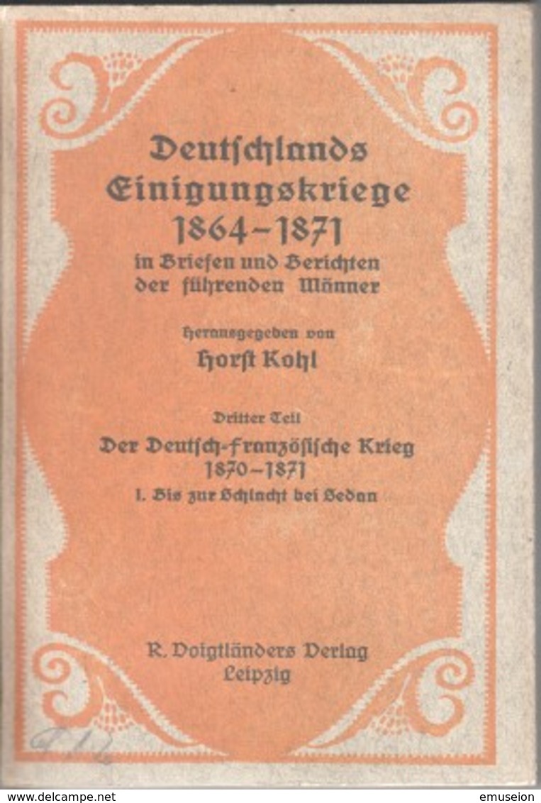 Der Deutsch-französische Krieg 1870 - 1871. I. Abteilung. Bis Zur Schlacht Von Sedan. - Sonstige & Ohne Zuordnung