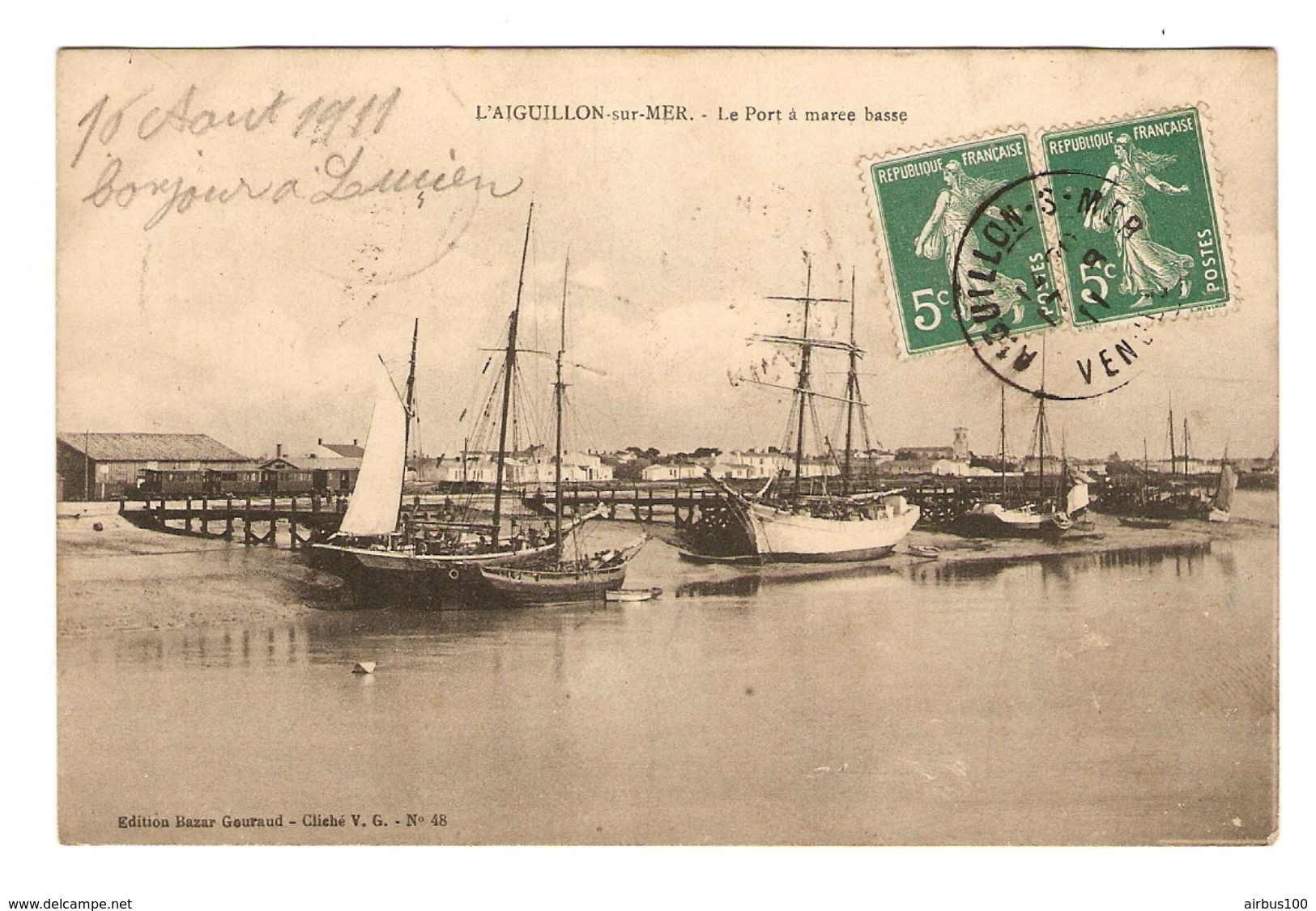 85 - L'AIGUILLON SUR MER LE PORT A MARÉE BASSE - ÉDITION BAZAR GOURAUD - 17 AOUT 1911 - VOILIER - 2 Scans - Autres & Non Classés