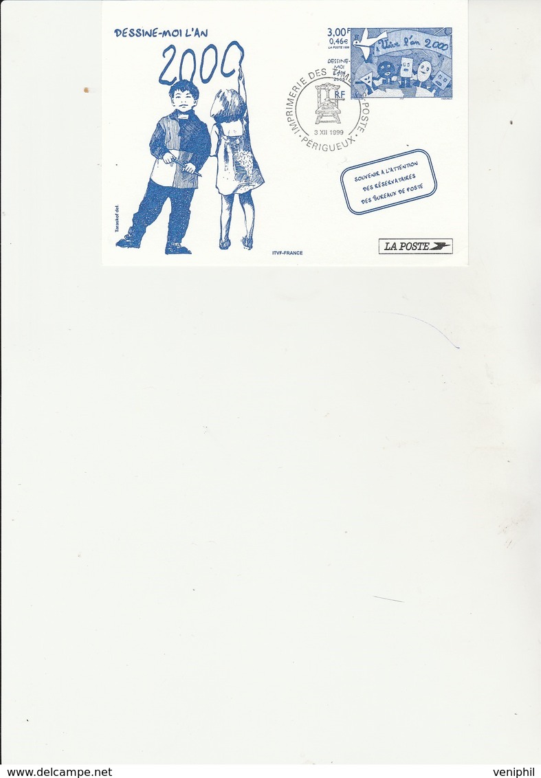 ENTIER EDITE PAR L'IMPRIMERIE  DES TIMBRES -PERIGUEUX - CAD ILLUSTRE 3 XII 1999 - Official Stationery