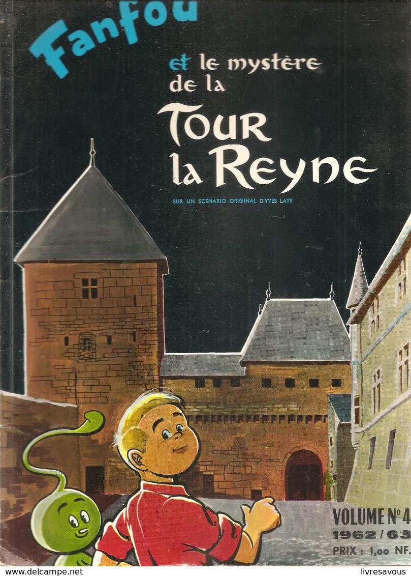 Fanfou Et Le Mystère De La Tour De Reyne Volume N°4 1962/1963 Raconté Et Déssiné Par Yves Laty - Altri & Non Classificati