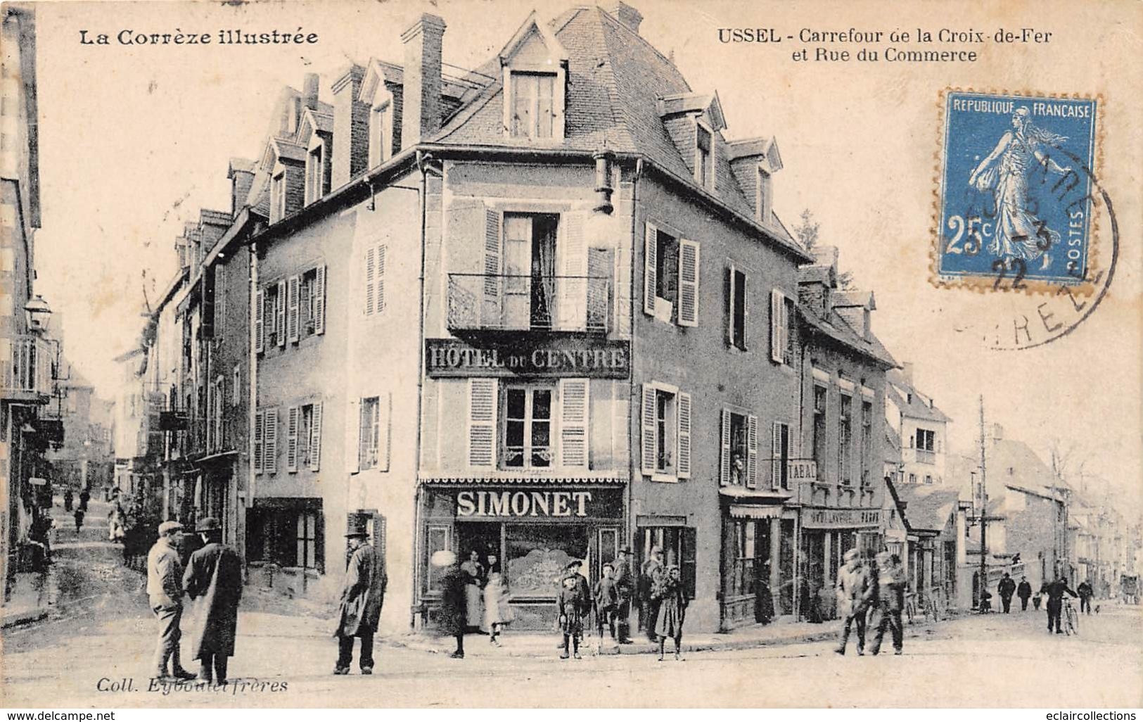 Ussel       19       Carrefour De La Croix De Fer . Rue Du Commerce Hôtel Du Centre       (voir Scan) - Ussel