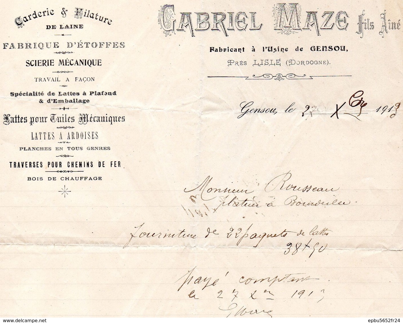 Facture 1913  Gabriel MAZE  Fils Ainé  Fabricant à L'usine De Gensou 24 (à Coté De Lisle )Carderie Et Filature De Laine - 1900 – 1949