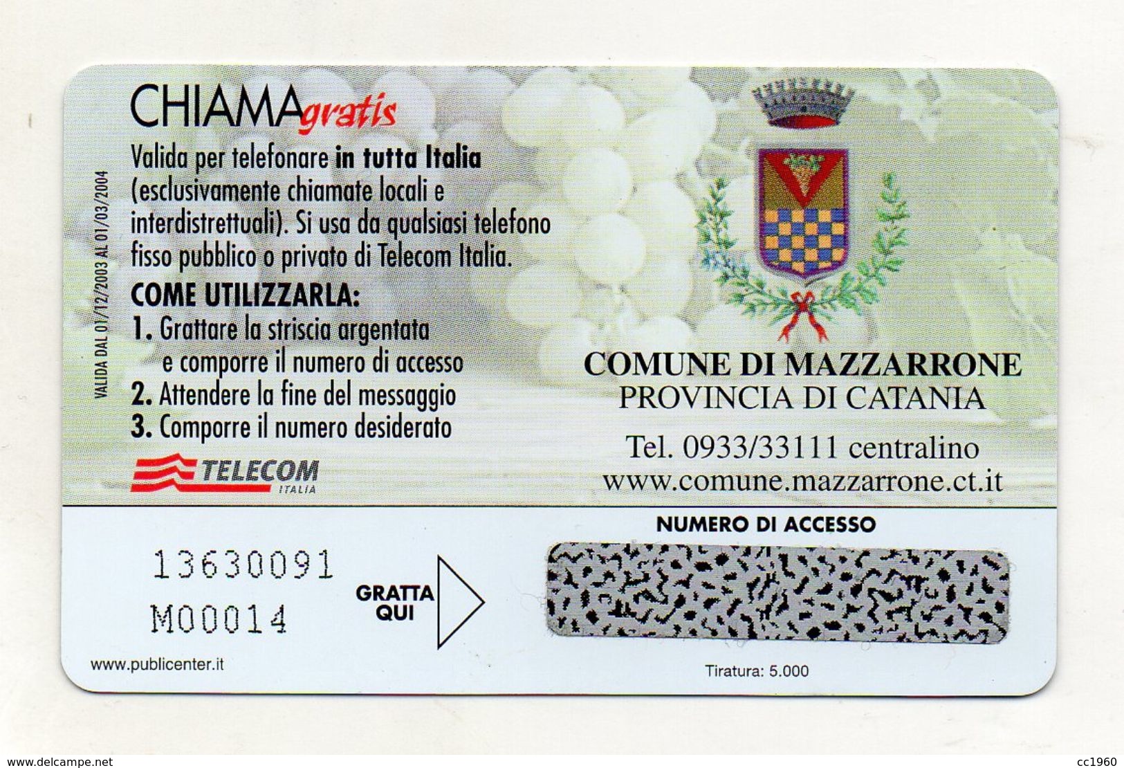 Telecom - Scheda Chiama Gratis - 2003 - UVA DA TAVOLA MAZZARRONE - 10 Minuti Di Conversazione Gratuita -NUOVA -(FDC7786) - Schede GSM, Prepagate & Ricariche