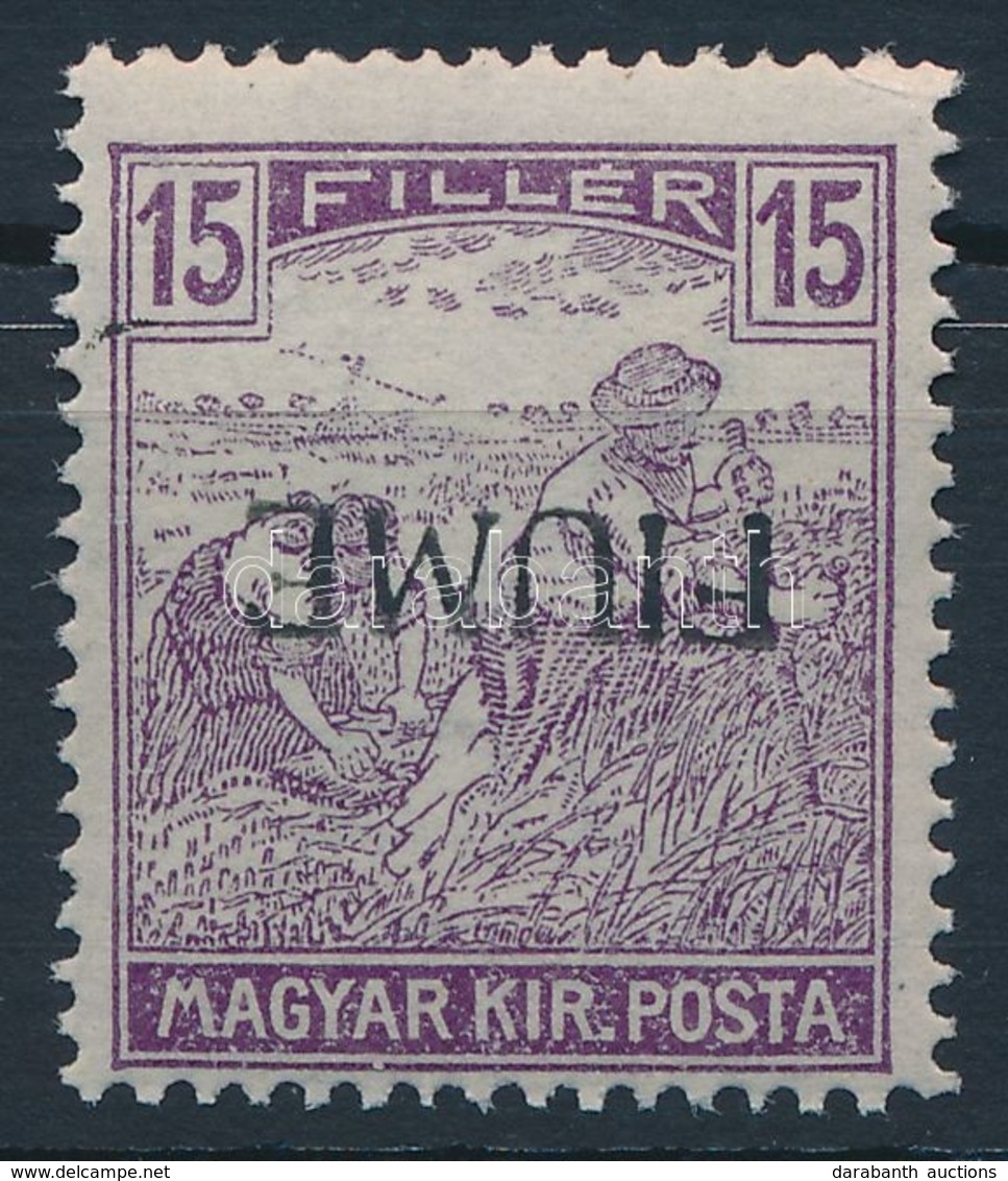 ** Fiume 1918 Arató 15f Fordított Felülnyomással, Garancia Nélkül - Other & Unclassified