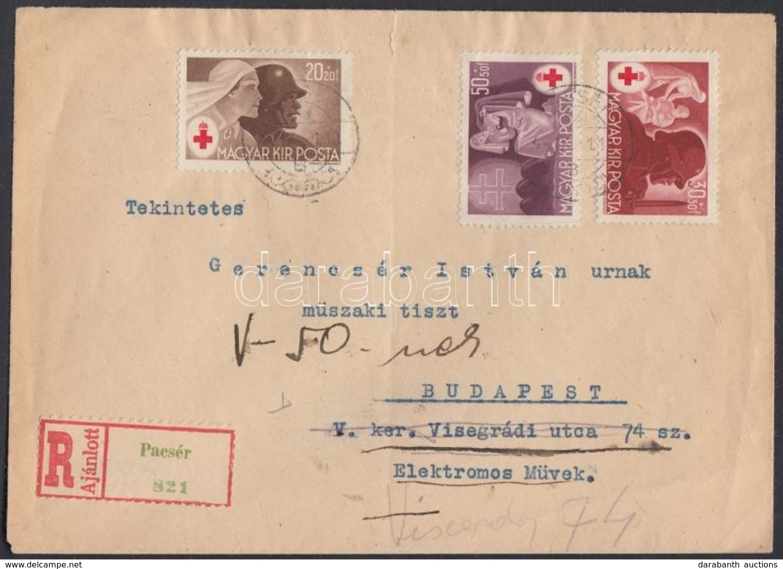 1944 Ajánlott Levél Pacsérról Budapestre Vöröskereszt Bélyegekkel Bérmentesítve - Other & Unclassified