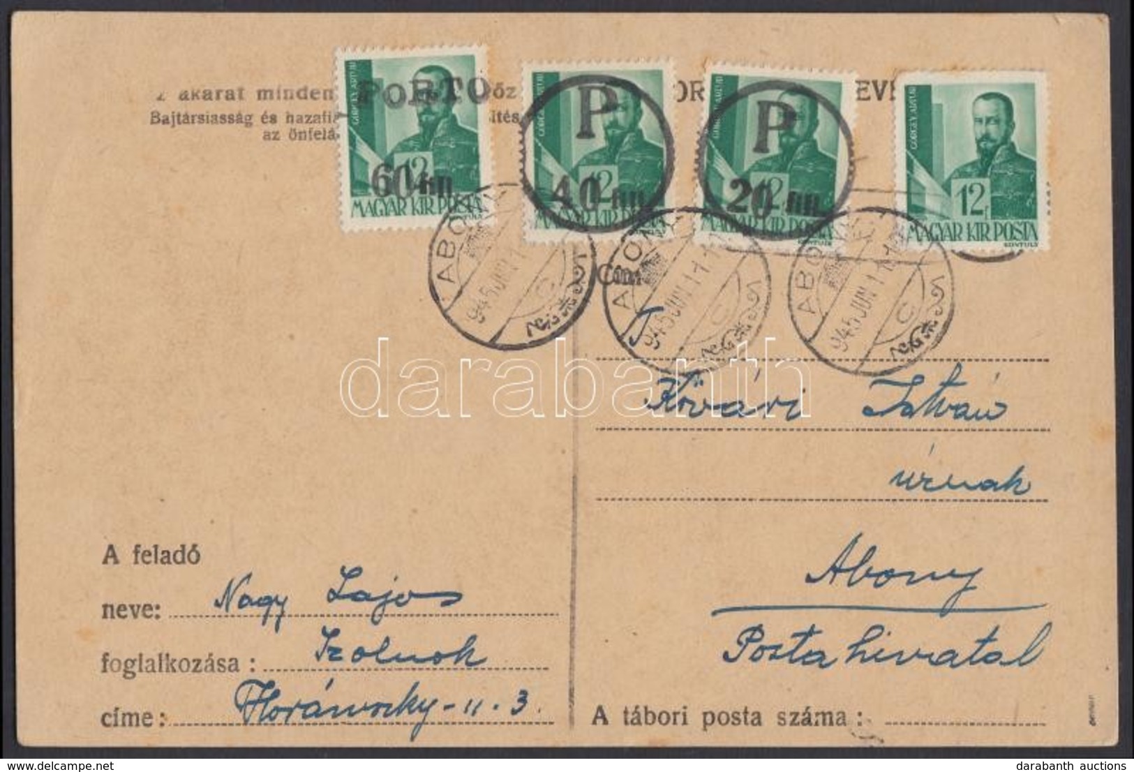 Abony 1945 Levelezőlap Szolnokról Abonyba Hadvezérek 12f Bérmentesítéssel, 20f/12f + 40f/12f + 60f/12f Portóval, Az Abon - Other & Unclassified