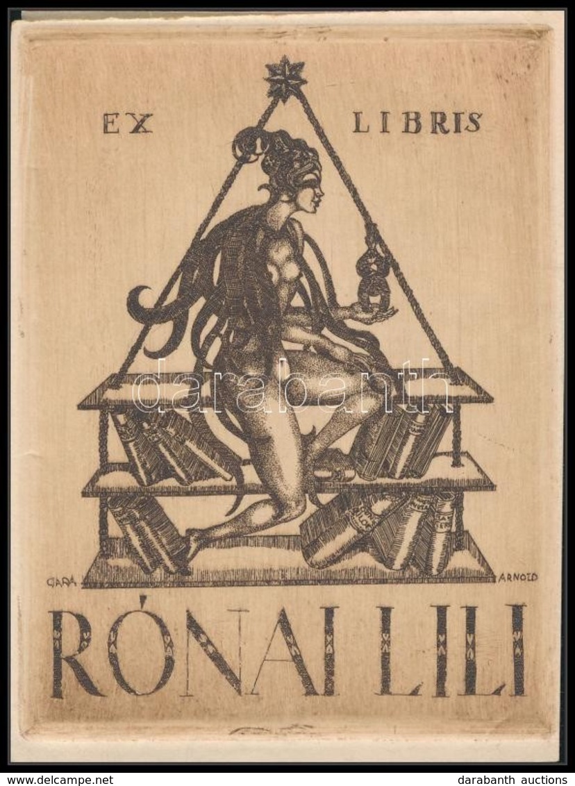 Gara Arnold (1882-1929): Erotikus Ex Libris Rónai Lili. Rézkarc, Papír, Jelzett A Karcon, Körbevágva, 12×9 Cm - Andere & Zonder Classificatie