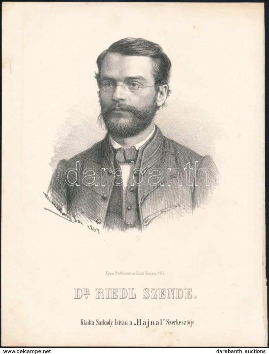 1867 Riedl Szende (1831-1873) Bölcseleti Doktor, Nyelvész, Szerkesztő, Egyetemi Tanár.  Marastoni József Kőnyomatos Port - Prenten & Gravure