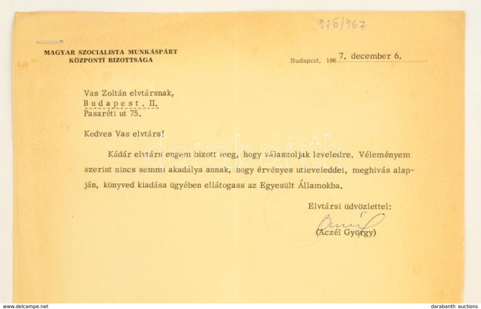 1967 Aczél György (1917-1991) Saját Kézzel Aláírt Levele Vas Zoltán (1903-1983) író, 56-os államminiszter Részére Melybe - Unclassified