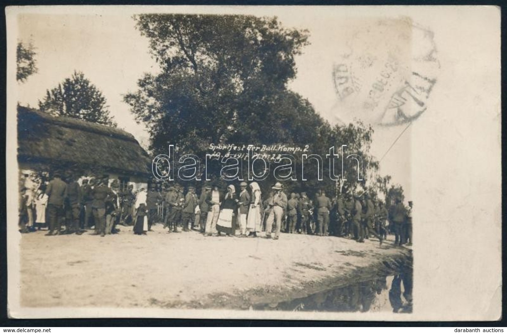 1917 A Ball. Kompanie 2. Sportünnepélye, Később Postázott Fotólap, 9x14 Cm / '1917 Sportfest Der Ball. Komp. 2.' Photoca - Other & Unclassified