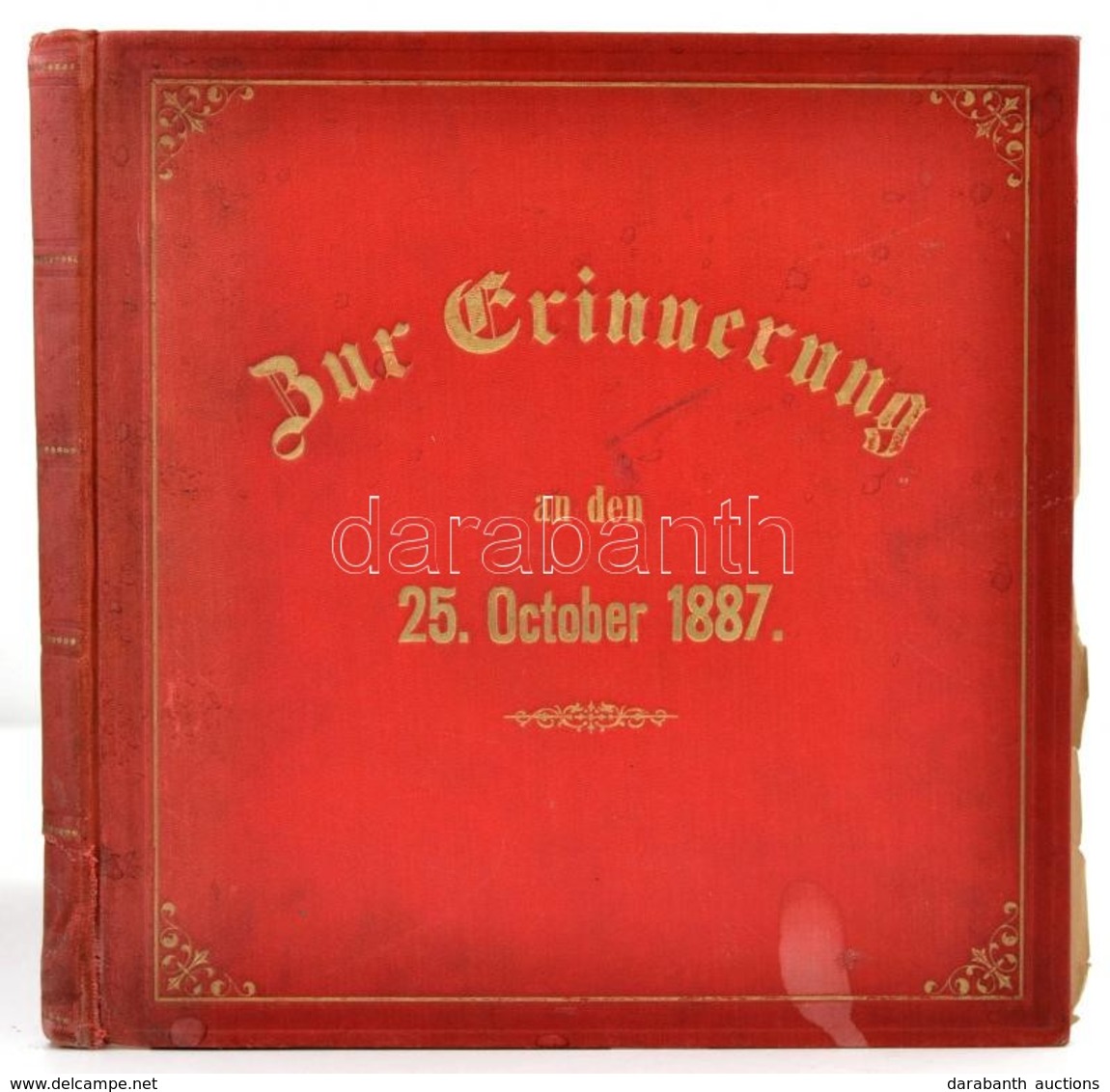 1887 Zur Erinnerung An Den 25. October 1887. Díszes, Aranyozott Egészvászon-kötés, Aranyozott Lapélekkel, Javított Gerin - Zonder Classificatie