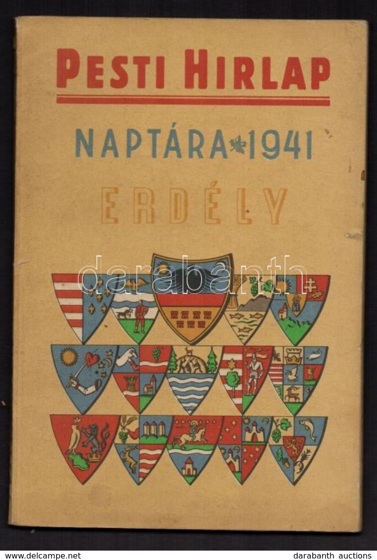 1941 Pesti Hírlap Naptára 1941. Erdély. Bp., Pesti Hírlap Rt. Illusztrált Kiadói Papírkötésben, 96-100 Oldalak Hiányozna - Unclassified