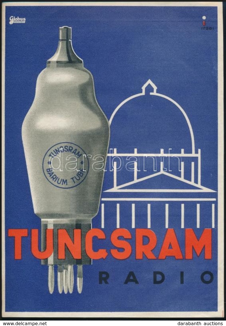 1934 Irsai István (1896-1968): Tungsram Radio Reklám Kisplakát, Globus Budapest, 24x17 Cm - Other & Unclassified