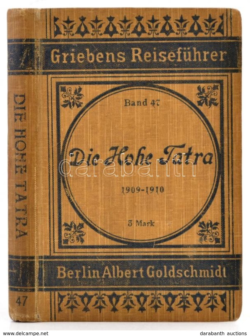 Dr. A. Otto: Die Hohe Tatra Mit Fünf Karten. 1909-1910 Berlin, 1909-10, Albert Goldschmidt. Kiadói Egészvászon Kötésben, - Unclassified