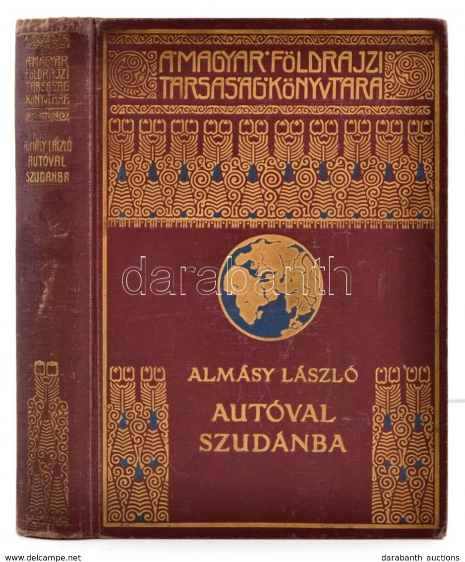 Almásy László: Autóval Szudánba. Első Autó-utazás A Nílus Mentén, Vadászatok Angol-egyiptomi Szudánban. Dr. Cholnoky Jen - Zonder Classificatie