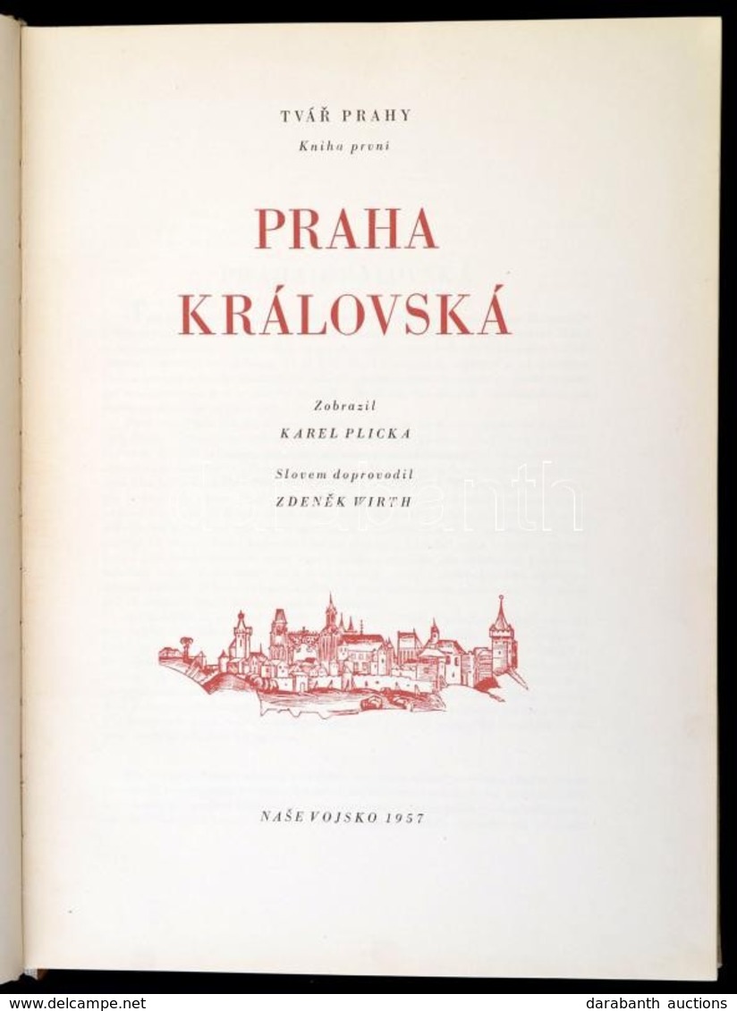 Karel Plicka-Zdenek Wirth: Praha Karlovská. é.n., 1957, Nase Vosjko. Kiadói Egészvászon-kötés, Fekete-fehér Fotókkal, Cs - Zonder Classificatie