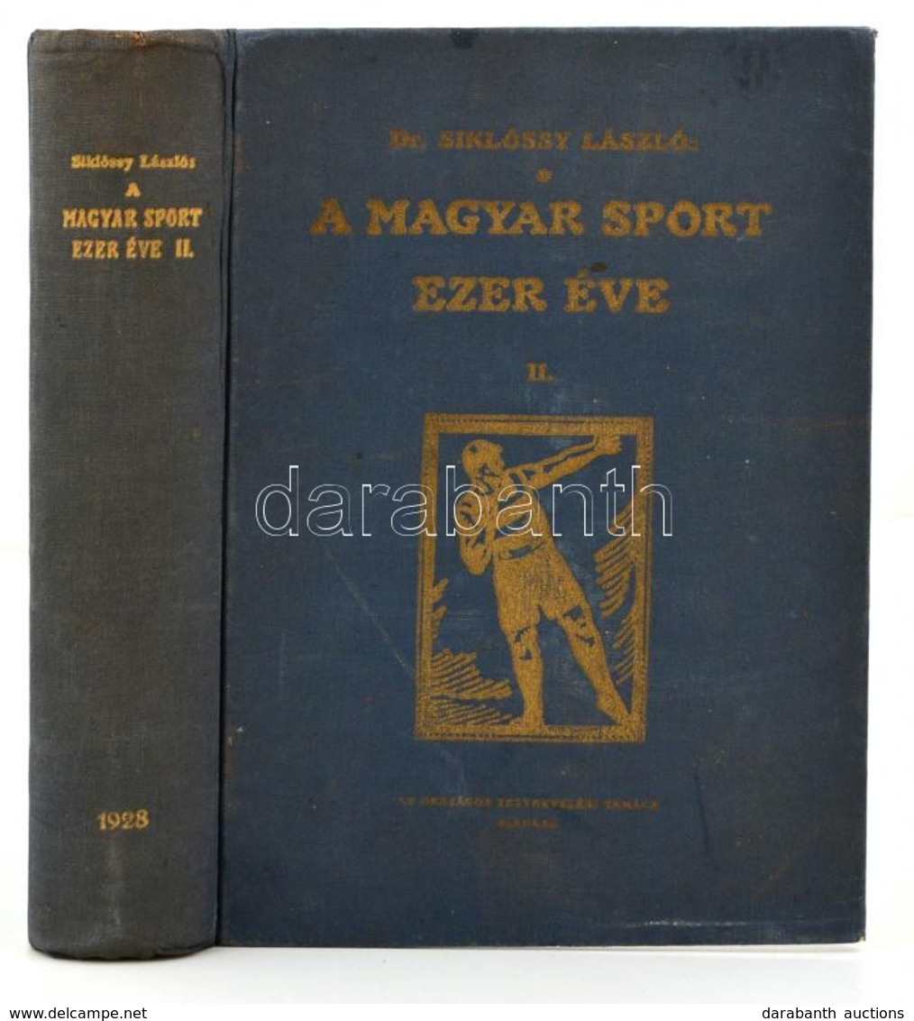 Dr. Siklóssy László: A Magyar Sport Ezer éve II. Kötet. Széchényi-Wesselényi és Még Egy Nemzedék 1820-1874. Bp., 1928, O - Unclassified