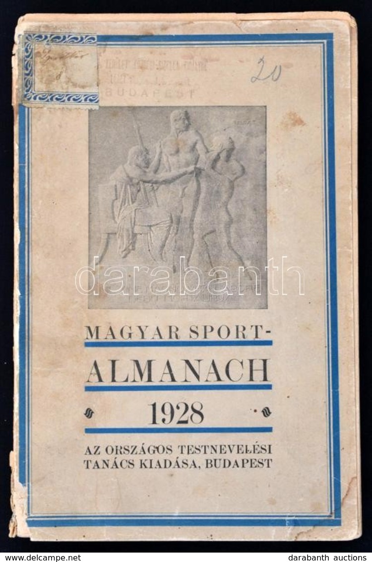 Magyar Sportalmanach 1928. Szerk.: Zuber Ferenc. Az Országos Testnevelési Tanács Kiadása. Bp.,1929, Kertész József Könyv - Zonder Classificatie