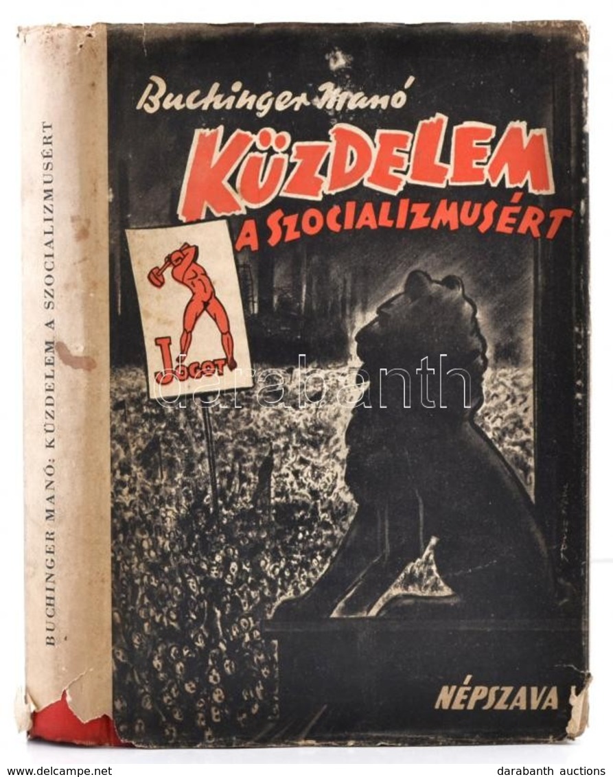Buchinger Manó (1875-1953): Küzdelem A Szocializmusért. Emlékek és élmények. A Magyar Munkásmozgalom Hőskora I. Kötet. A - Zonder Classificatie