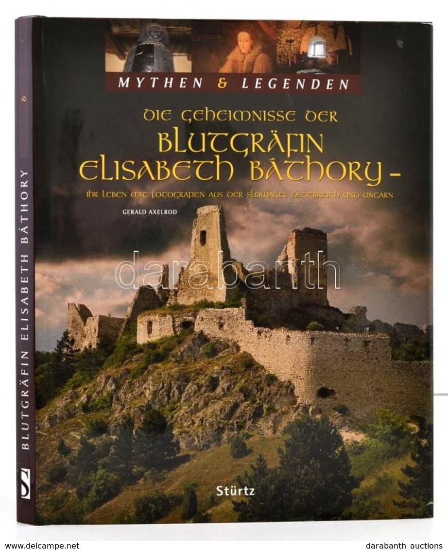 Axelrod, Gerald: Die Geheimnisse Der Blutgräfin Elisabeth Báthory. Würzburg, 2001, Stürtz - Verlagshaus Würzburg. Karton - Zonder Classificatie