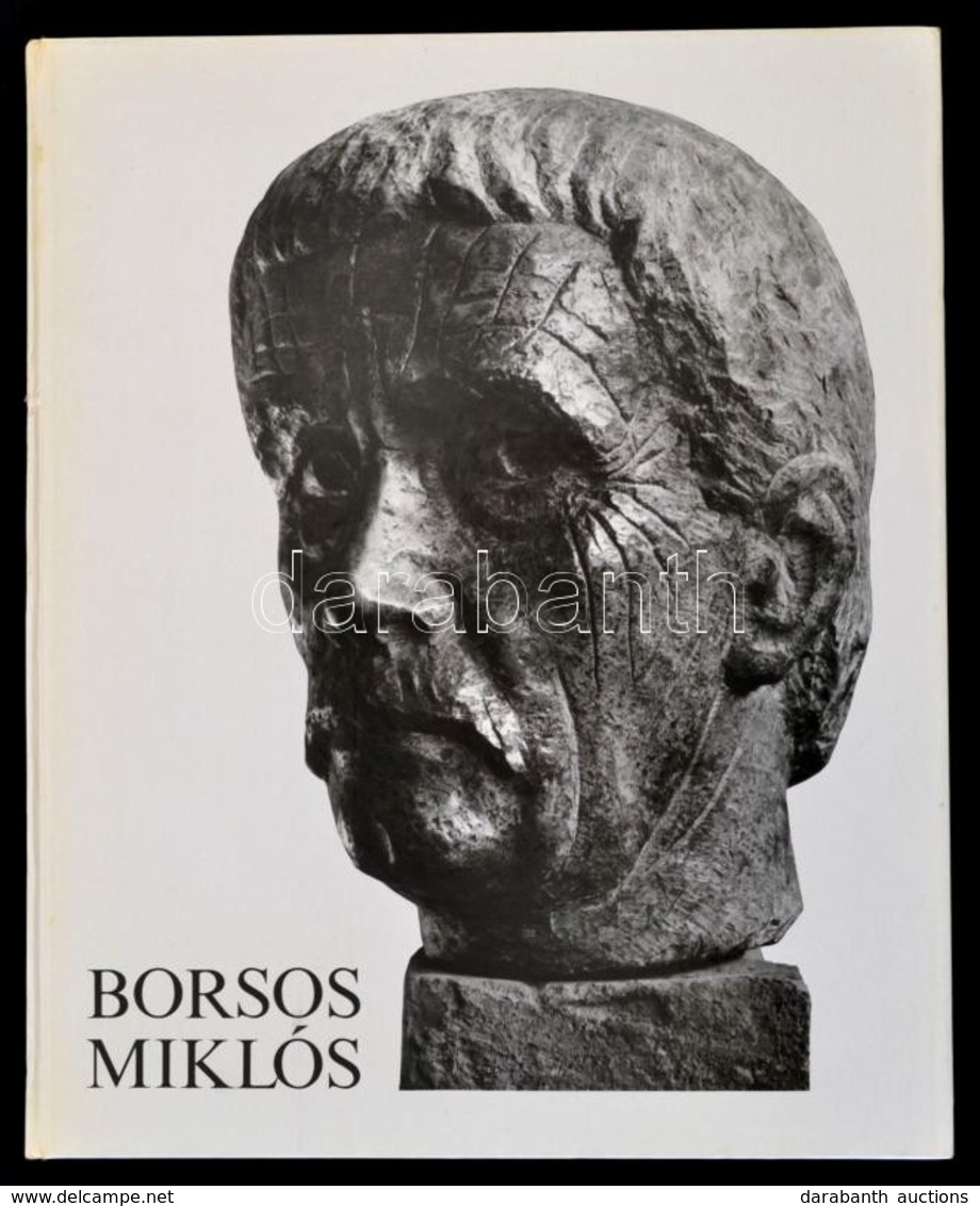 László Gyula: Borsos Miklós. Bp., 1979, Corvina. Kiadói Kartonált Kötés, Képekkel Illusztrált, Jó állapotban. - Zonder Classificatie